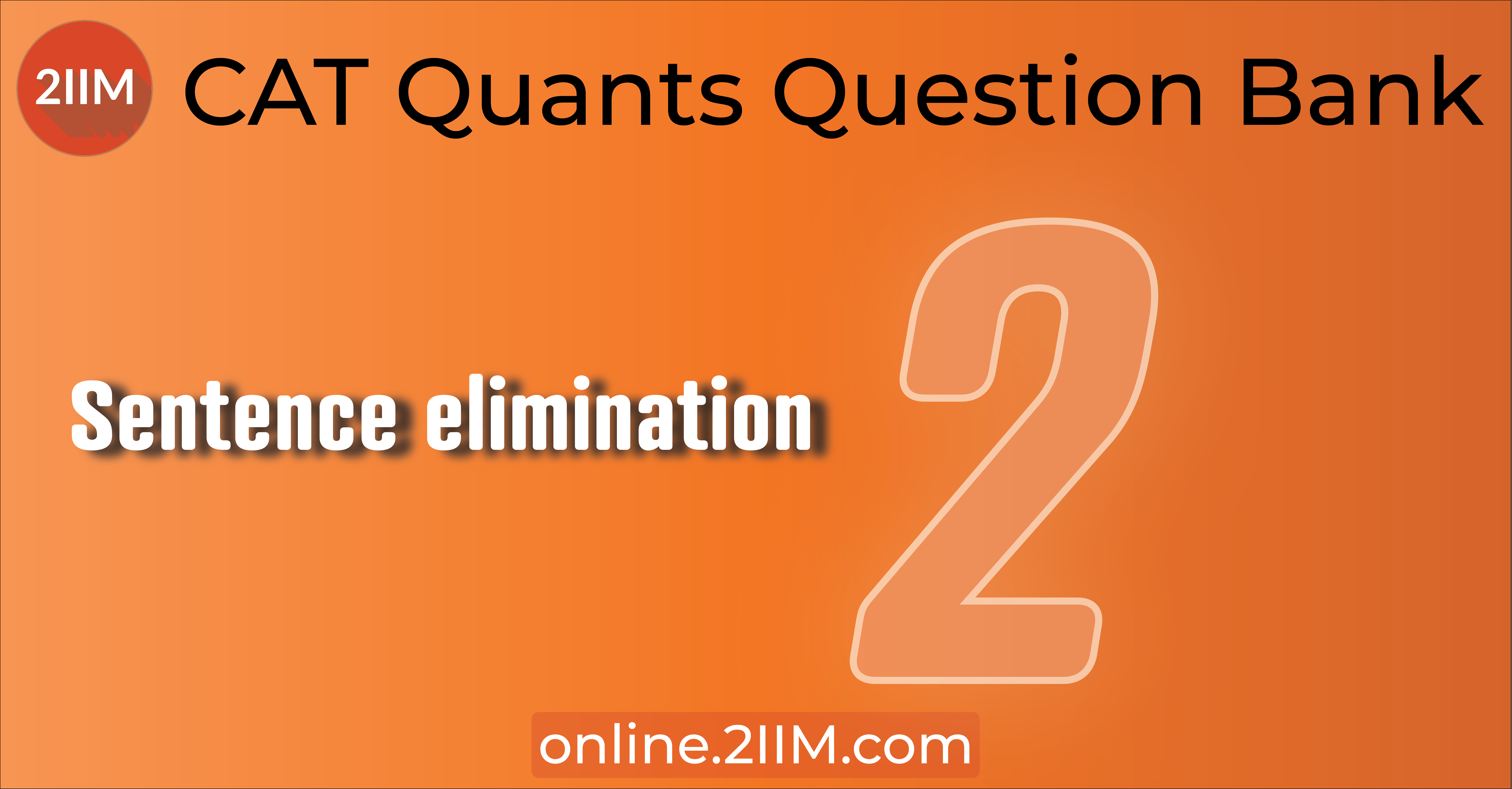 cat-questions-verbal-ability-sentence-elimination-2iim-cat-2023